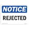 Signmission OSHA Notice, 5" Height, Rejected Sign, 7" X 5", Landscape OS-NS-D-57-L-18025 - alternate 1
